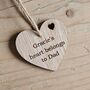Personalised 'Heart Belongs To Dad' Hanging Heart Card, thumbnail 2 of 2