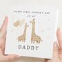 Giraffe First Fathers Day Card For Daddy, thumbnail 1 of 7