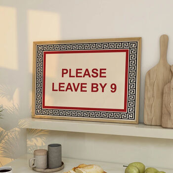 Please Leave By 9pm Print, 2 of 6