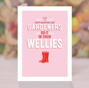 Gardeners Do It In Their Wellies, Valentine's Day Card, 3 of 3