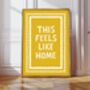 This Feels Like Home Print, thumbnail 6 of 10