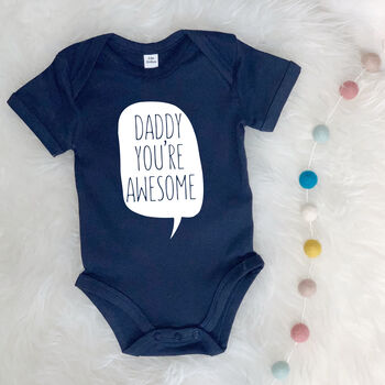 'Daddy You're Awesome' Babygrow, 2 of 8
