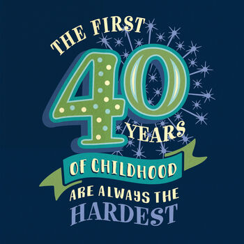 Funny 40th ‘Childhood’ Milestone Birthday Card, 2 of 3