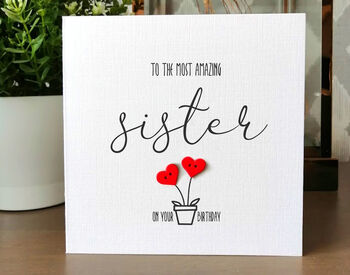 Personalised Birthday Card For Special Sister, Handmade Card For Her, 2 of 3