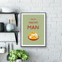 Nacho Nacho Man Kitchen Print, thumbnail 3 of 3