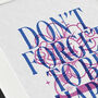 Don't Forget To Be Happy Print, thumbnail 3 of 3