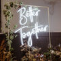 'Better Together' Neon LED Sign, thumbnail 2 of 6
