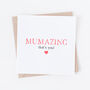 Amazing Mum Card For Birthday Or Mother's Day, thumbnail 1 of 4