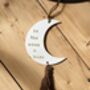 Personalised Moon Keepsake Gift, Moon Ornament, Decoration Plaque Kids Room, Nursery Decor, thumbnail 4 of 5
