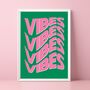 Vibes Vibes Vibes Vibes Print, thumbnail 1 of 5