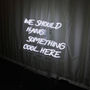 Mini 'We Should Hang Something Cool Here' LED Neon Sign, thumbnail 3 of 4
