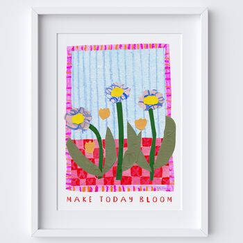Make Today Bloom Flower Floral Positivity Art Print, 2 of 2