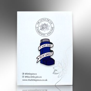 It Ain't Easy Bein' Wheezy Asthma Pump Inhaler Enamel Pin, 4 of 8