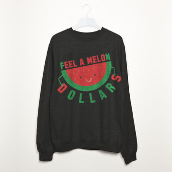 Feel A Melon Dollars Women's Slogan Sweatshirt, 2 of 3