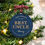 Personalised Best Uncle Christmas Bauble, thumbnail 1 of 4