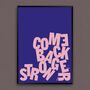 Come Back Stronger Typographic Screen Print, thumbnail 1 of 6