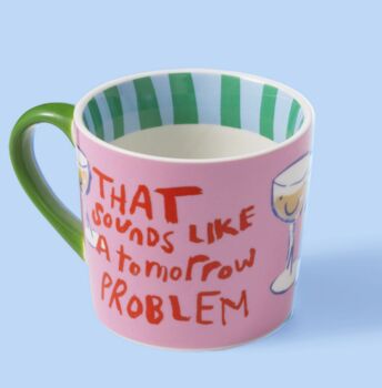 That Sounds Like A Tomorrow Problem Mug, 3 of 5
