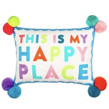 This Is My Happy Place Embroidered Pom Pom Cushion, 2 of 3