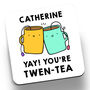 Yay! You're Twen Tea Personalised Coaster, thumbnail 1 of 1