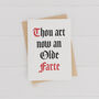 Thou Art Now An Olde Farte Funny Age Birthday Card, thumbnail 2 of 3