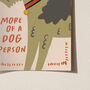 More Of A Dog Person Illustrated Dog Print, thumbnail 3 of 9