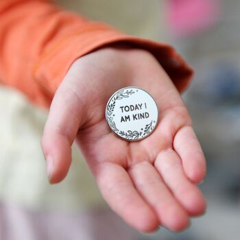 Today I Am Strong Positive Message Pin Badge, 7 of 12