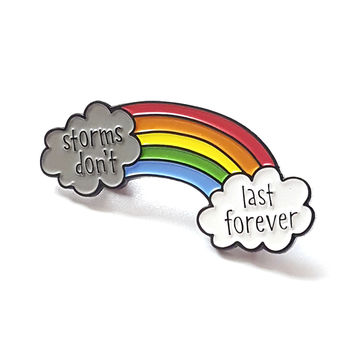Storms Don't Last Forever Rainbow Enamel Pin, 3 of 8