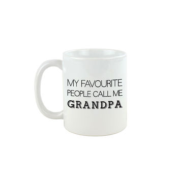 My Favourite People Call Me Grandad / Grandpa Mug, 6 of 9
