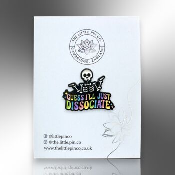 Guess I'll Just Dissociate Skeleton Enamel Pin Badge, Neurodivergent, Asperger's Syndrome, Autism, Adhd Awareness Gift, 4 of 8