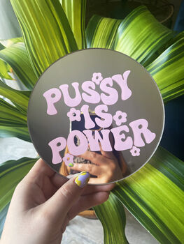 Pussy Is Power Mini Mirror, 5 of 8