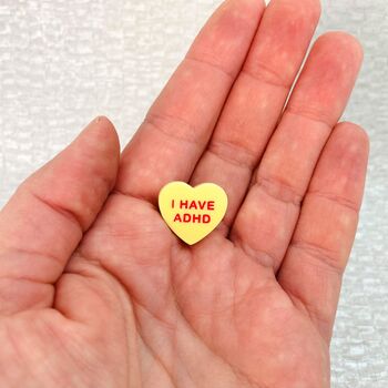 I Have Adhd Heart Pin Badge, 3 of 12