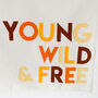 'Young Wild And Free' Wall Hanging, thumbnail 4 of 5