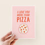 Love You More Than Pizza Valentine's Day Card, thumbnail 3 of 3