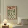 Naps Revive Your Soul Bedroom Wall Art Print, thumbnail 1 of 10