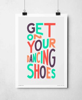 Get On Your Dancing Shoes Print, 4 of 11