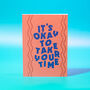 Orange It's Okay To Take Your Time Notebook, thumbnail 1 of 3
