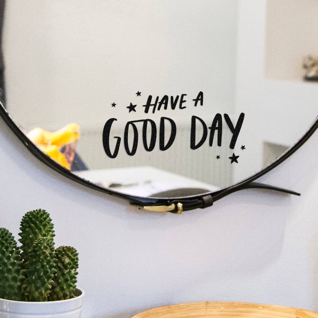 Have A Good Day Positive Mirror Decal Sticker, 1 of 2