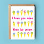 Ice Cream Anniversary Or Valentine Card, thumbnail 1 of 2