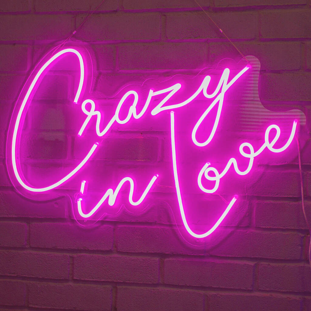 'crazy In Love' Neon Led Sign By Marvellous Neon | notonthehighstreet.com