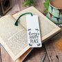 Personalised Happy Place Bookmark, thumbnail 1 of 4