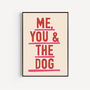Me, You And The Dog Art Print, thumbnail 1 of 8