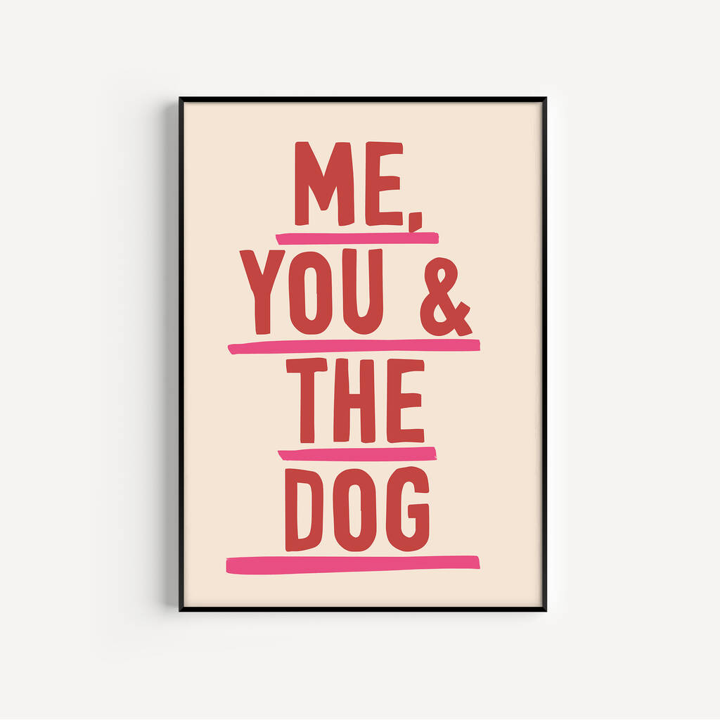 Me, You And The Dog Art Print, 1 of 8