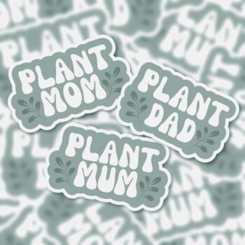 Plant Mum Sticker, Plant Mom, Plant Dad, 2 of 7