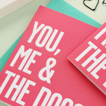 You Me And The Dog Card, 4 of 5