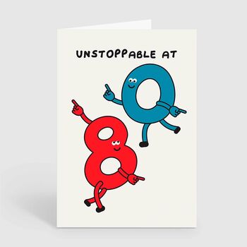 80th Happy Birthday Card Unstoppable At Eighty 80, 2 of 2