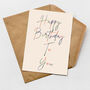 Happy Birthday To You Card, thumbnail 1 of 2