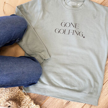 Personalised Gone Golfing Sweatshirt, 2 of 5