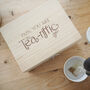 Personalised 'You Are Tea Riffic' Tea Box For Dad, thumbnail 1 of 4