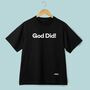God Did! T Shirt Unisex Black, thumbnail 1 of 2