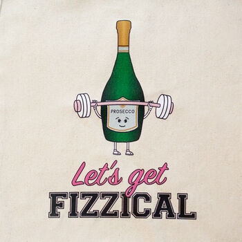 'Let's Get Fizzical' Prosecco Tote Bag, 3 of 3